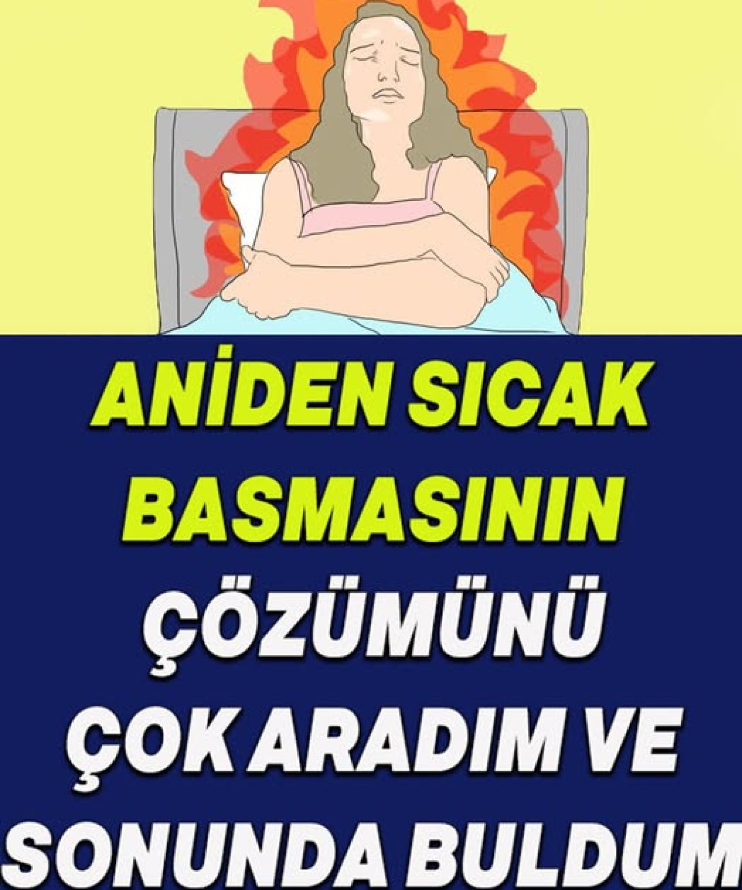 Aniden Sıcak Basmasının Çözümünü Buldum