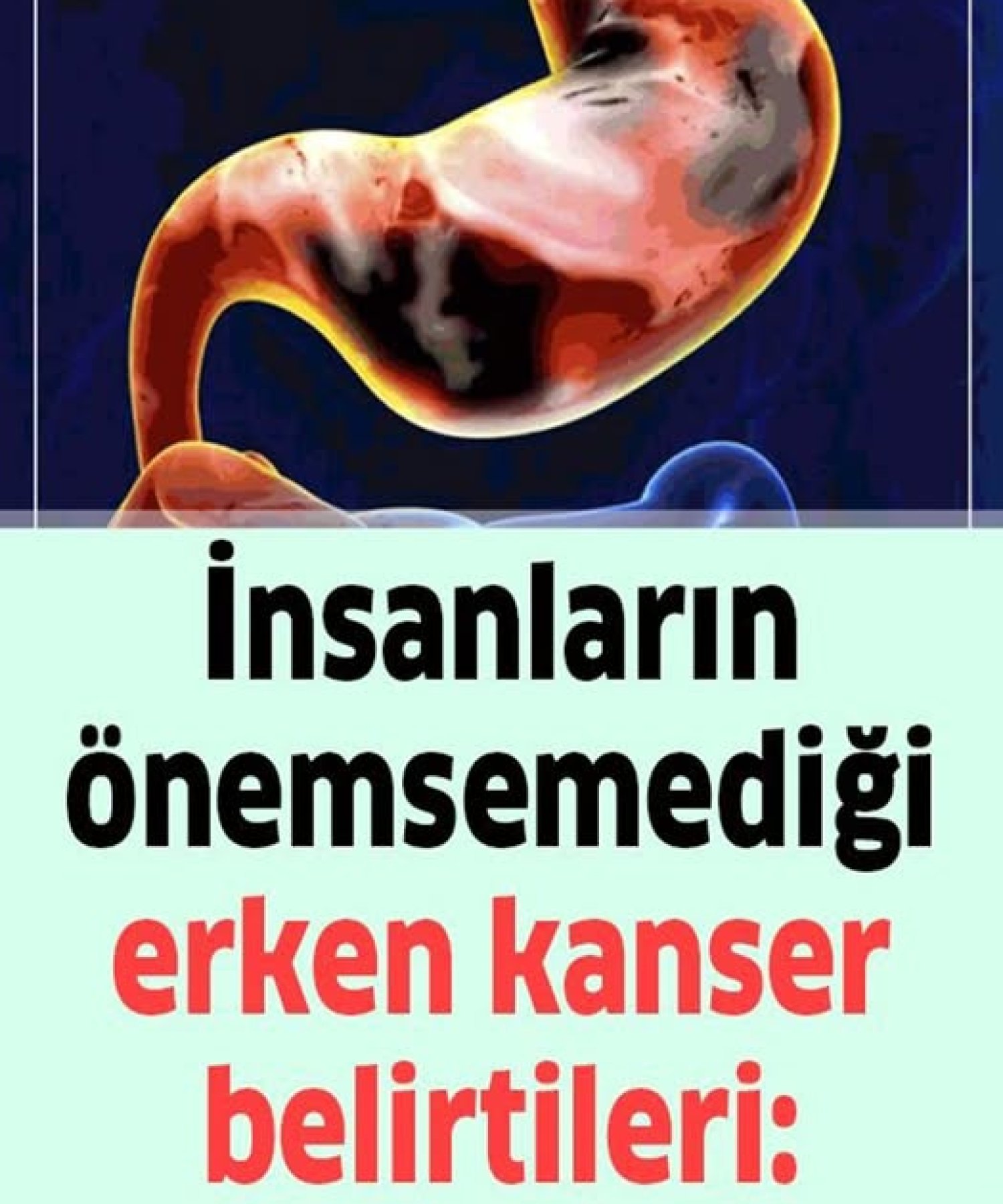 İnsanların umursamadığı erken bulguları