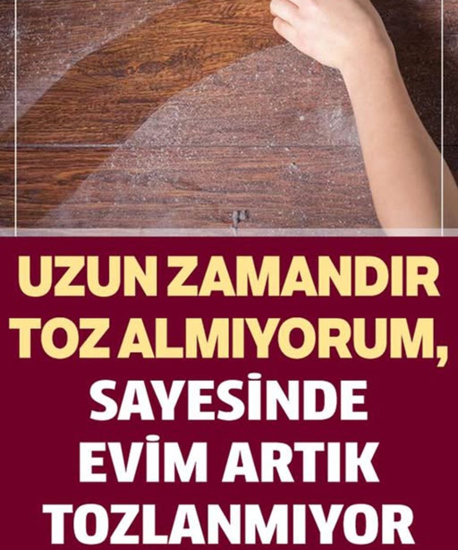 5 Kolay Yol Sayesinde Tozlardan Kurtulun