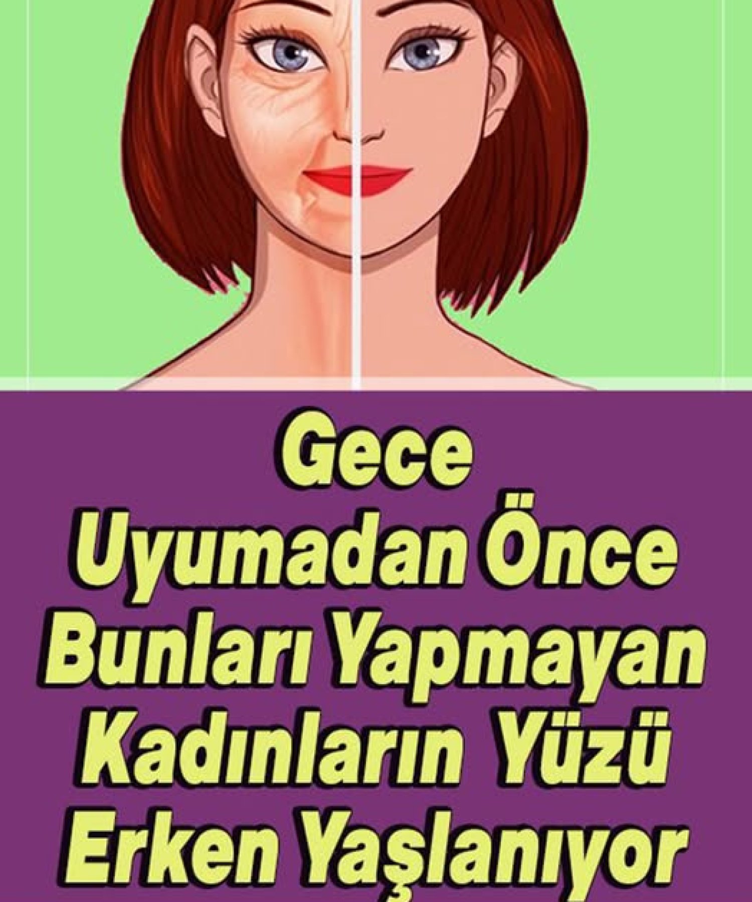 Bunları Her Gece Yapmazsanız Yüzünüz Daha Erken Yaşlanacak