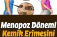 Menopoz Dönemi Kemik Erimesini Engelleyen Kür