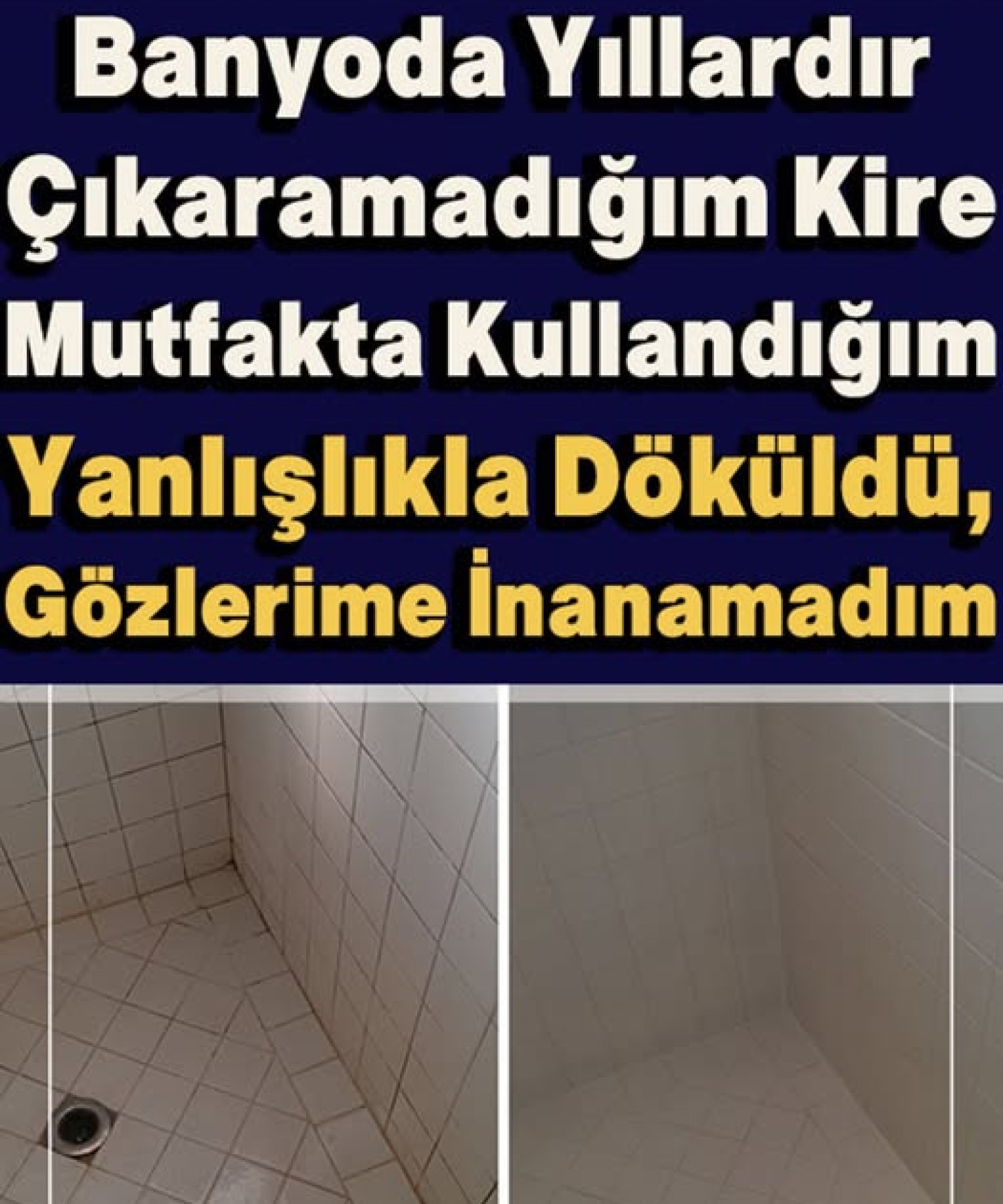 Banyo Temizliğinde Çığır Açacak Bir Fikir