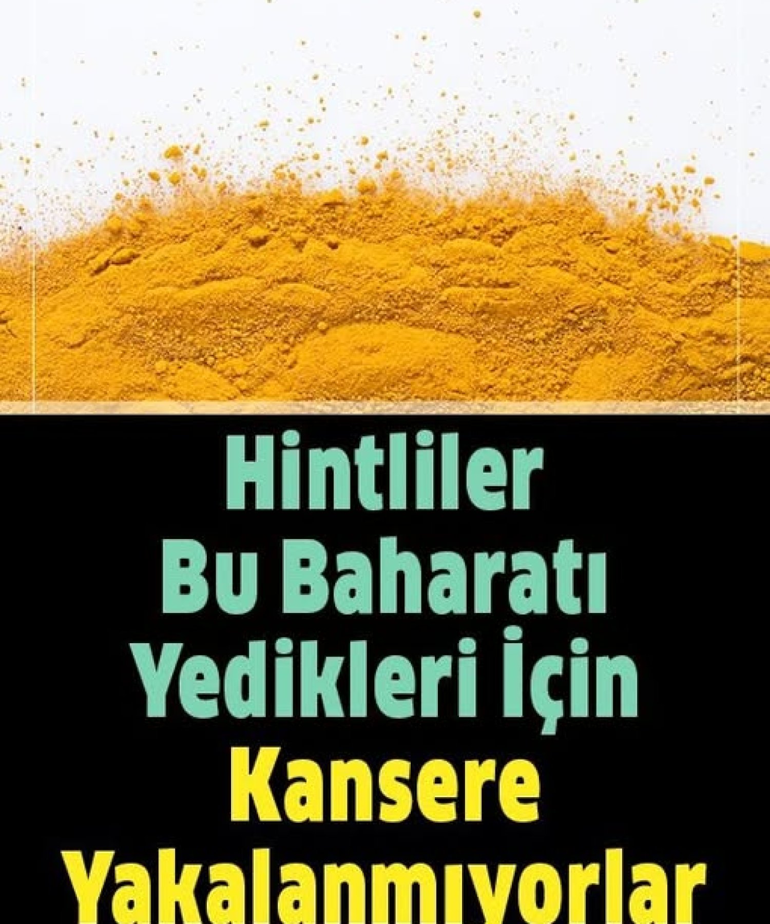 Bunları Yiyin Kanser Size Yanaşamasın